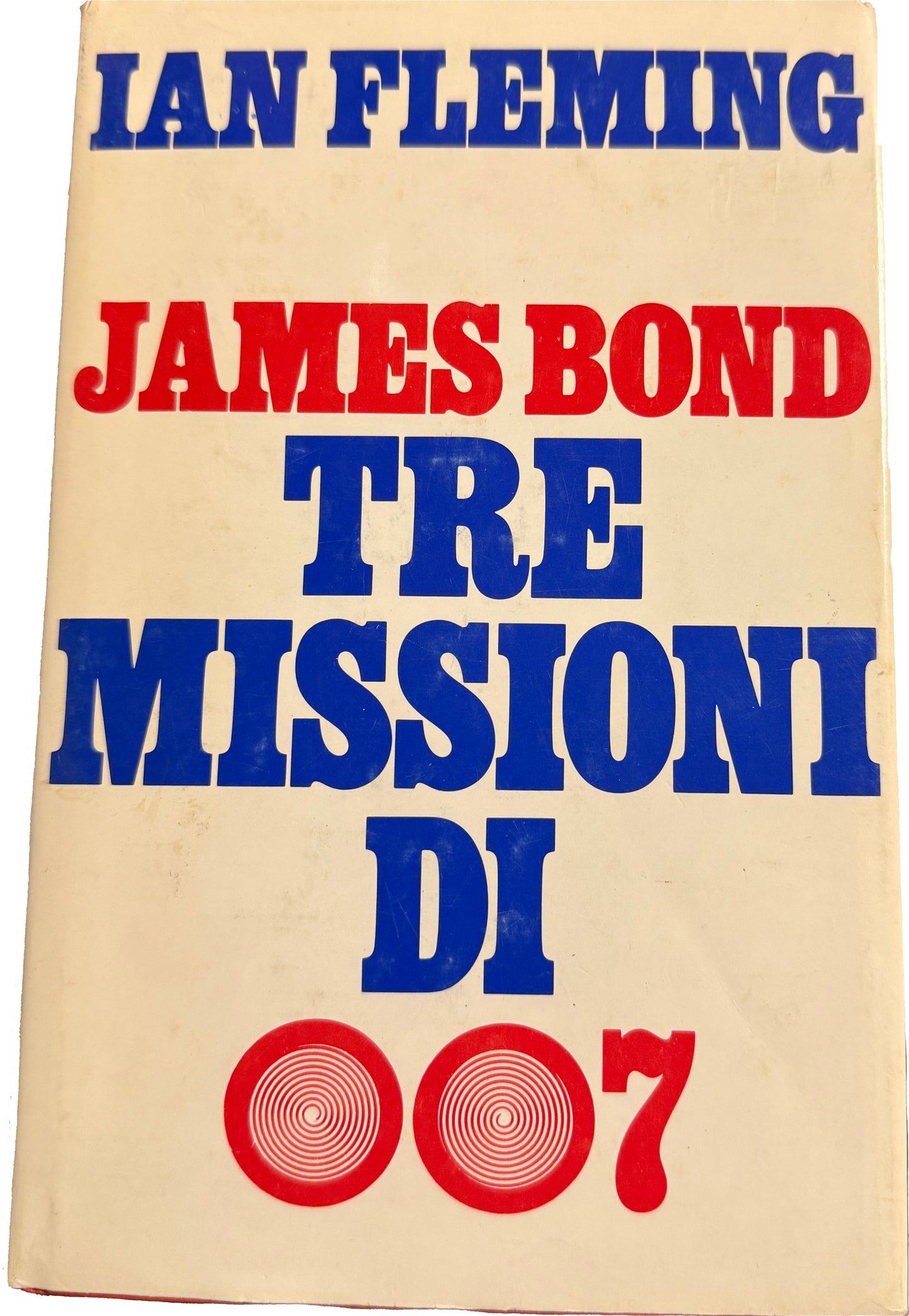 James Bond: tre missioni di 007 - Ian Fleming (1978)