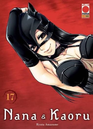 Manga: NANA & KAORU vol. da 9 a 17 - Ryuta Amazume