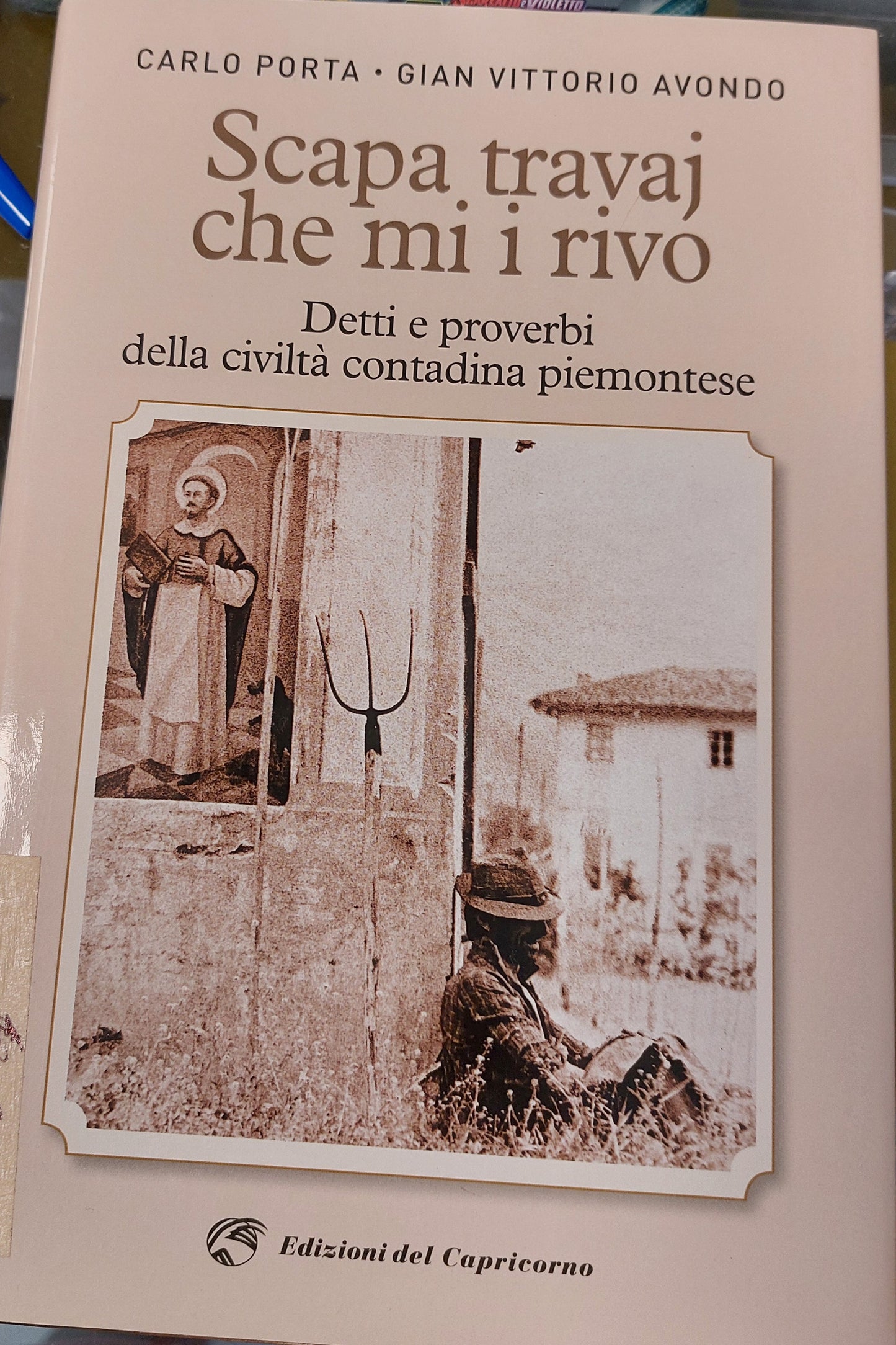 Scapa travaj che mi i rivo - Carlo Porta, Gian Vittorio Avondo