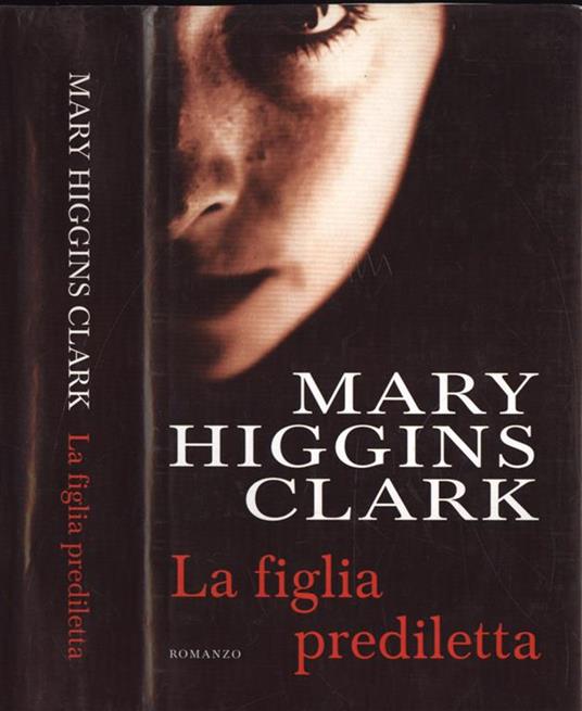 La figlia prediletta - Mary Higgins Clark
