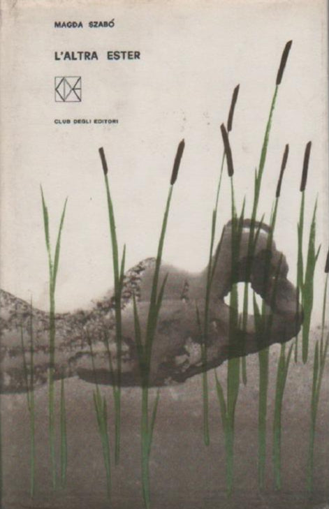 L'altra Ester - Magda Szabò