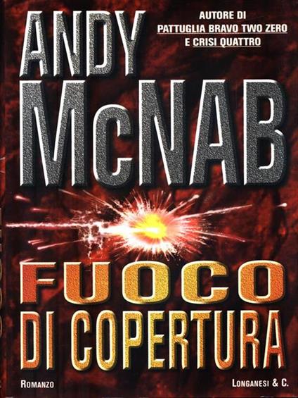 Fuoco di copertura - Andy Mcnab