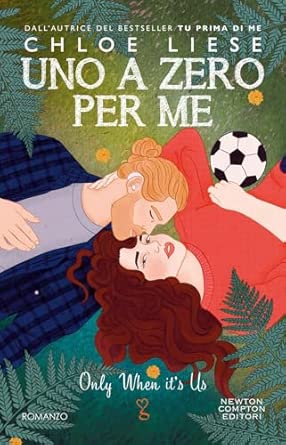 Uno a zero per me - Chloe Liese