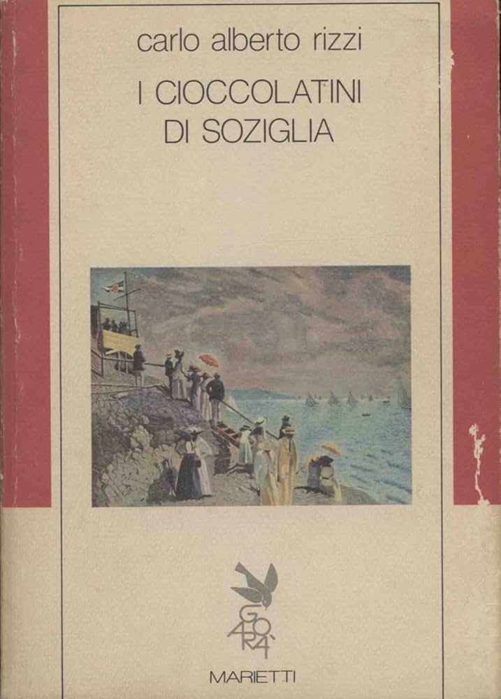 I cioccolatini di Soziglia - Carlo Alberto Rizzi