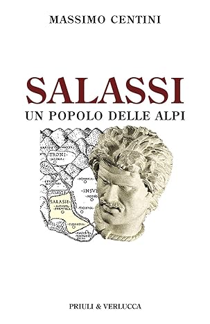 Salassi, un popolo delle Alpi - Massimo Centini