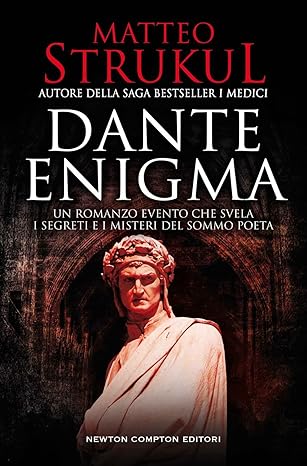 Dante enigma - Matteo Strukul