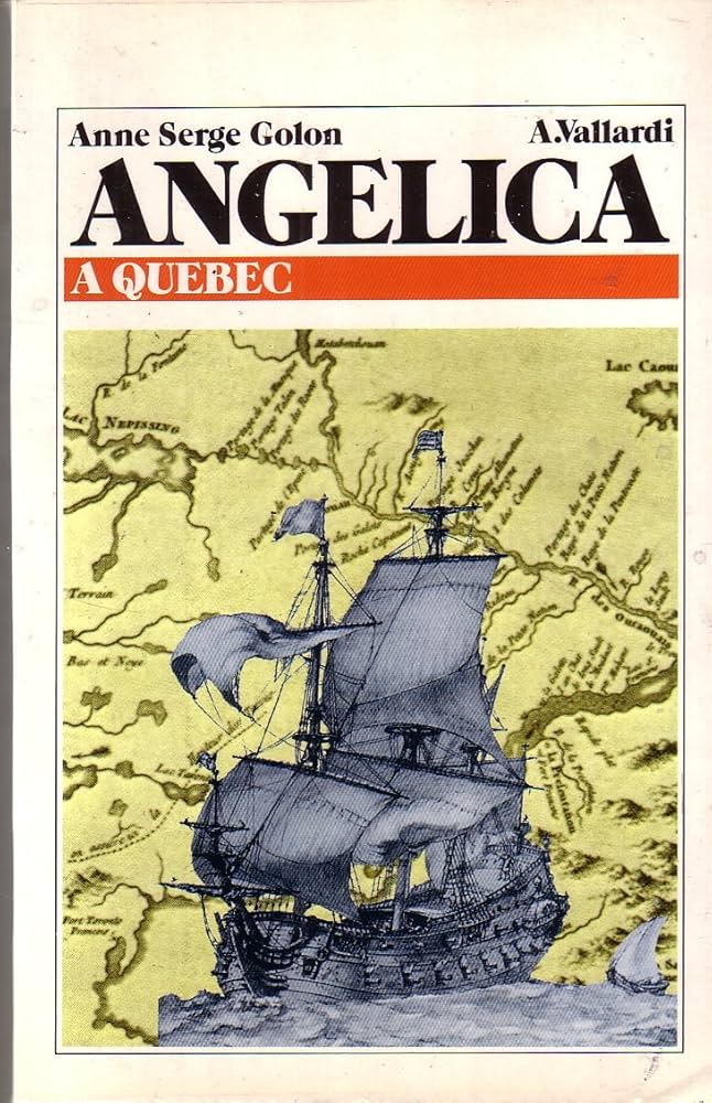 Angelica a Québec - Anne Serge Golon