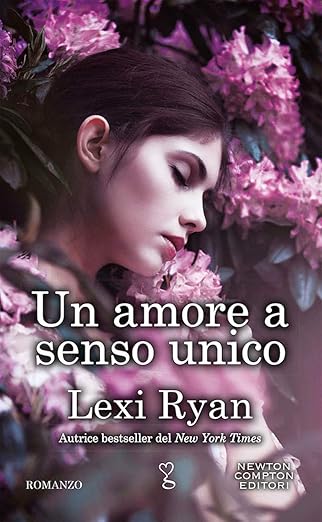 Un amore a senso unico - Lexi Ryan