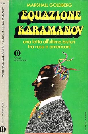 Equazione Karamanov, una lotta all'ultimo bisturi tra russi e americani - Marshall Goldberg