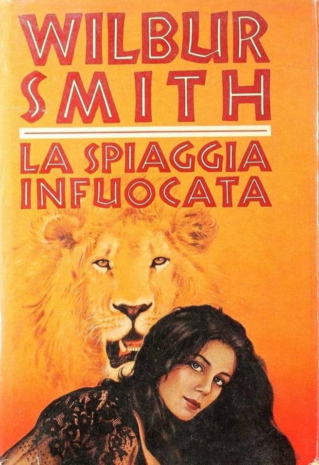 La spiaggia infuocata - Wilbur Smith