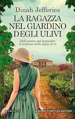 La ragazza nel giardino degli ulivi - Dinah Jefferies