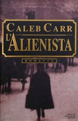 L'alienista (Dr. Laszlo Kreizler, #1) cover image