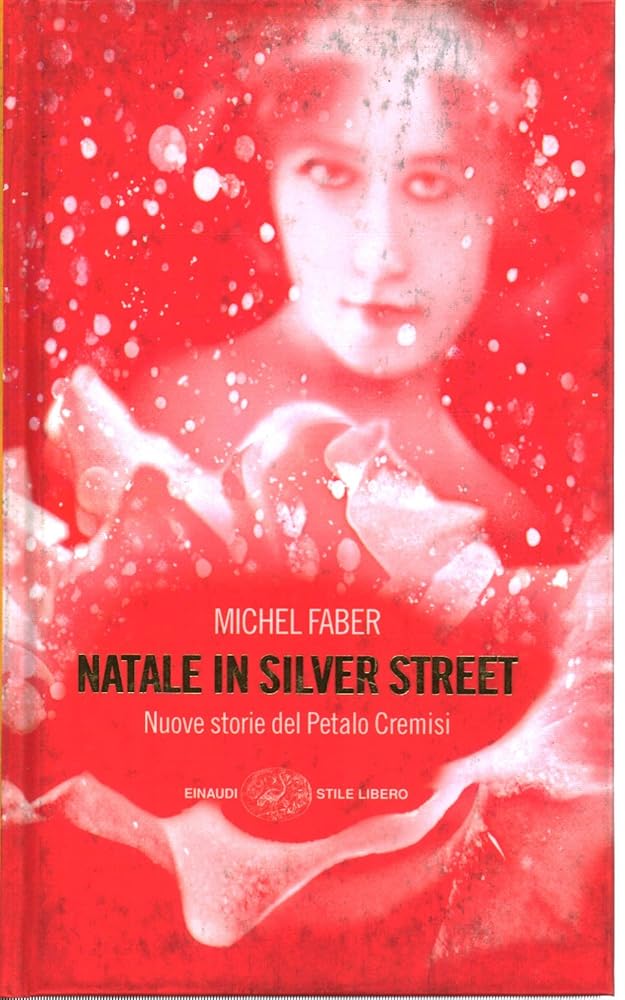 Natale in Silver street. Nuove storie del petalo cremisi cover image