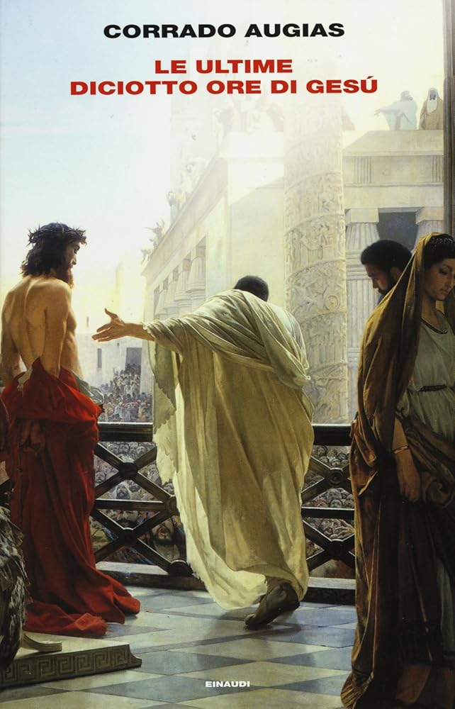 Le ultime diciotto ore di Gesu (Italian Edition) cover image
