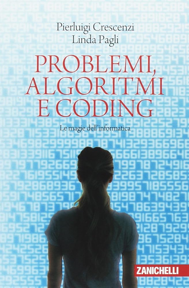 Problemi, algoritmi e coding. Le magie dell'informatica cover image