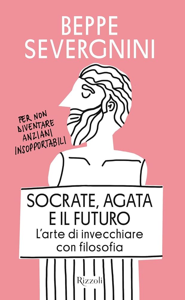 Socrate, Agata e il futuro: L'arte di invecchiare con filosofia cover image