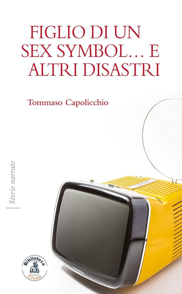 Figlio di un sex symbol... e altri disastri cover image