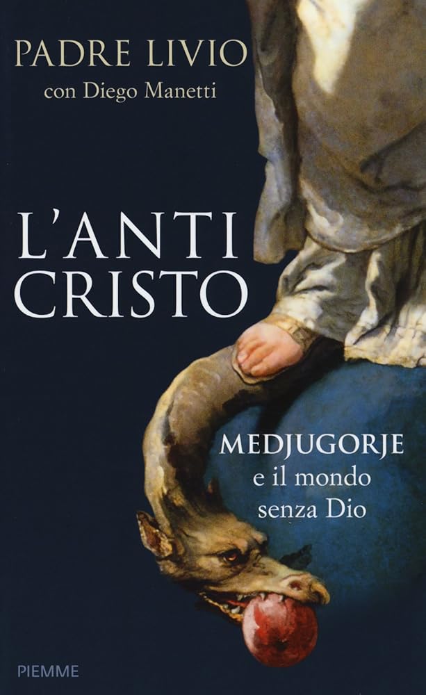 L'anticristo. Medjugorje e il mondo senza Dio cover image