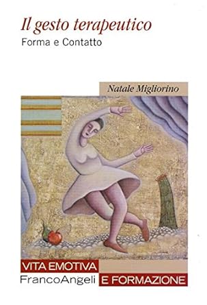 Il gesto terapeutico. Forma e contatto cover image