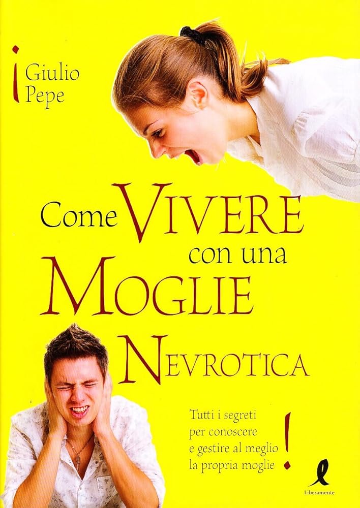 Come vivere con una moglie nevrotica cover image