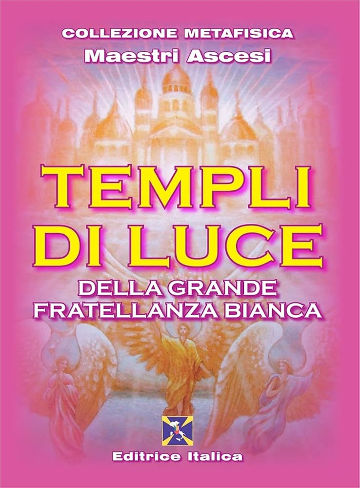 Templi di luce della grande fratellanza bianca cover image