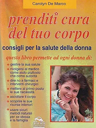 Prenditi cura del tuo corpo. Consigli per la salute della donna cover image