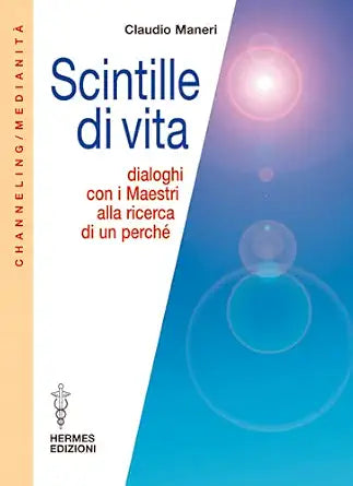 Scintille di vita. Dialoghi con i Maestri alla ricerca di un perché cover image