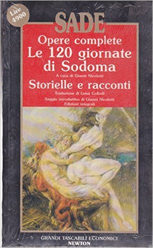 Opere complete: Le 120 giornate di Sodoma - Storielle e racconti cover image