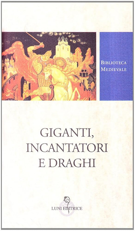 Giganti, incantatori e draghi: Byline dell'antica Rus' (Biblioteca medievale) (Italian Edition) cover image