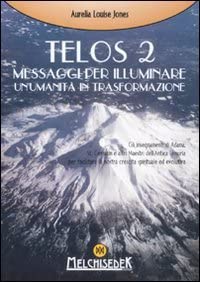 Telos vol. 2 - Messaggi per illuminare un'umanità in trasformazione cover image