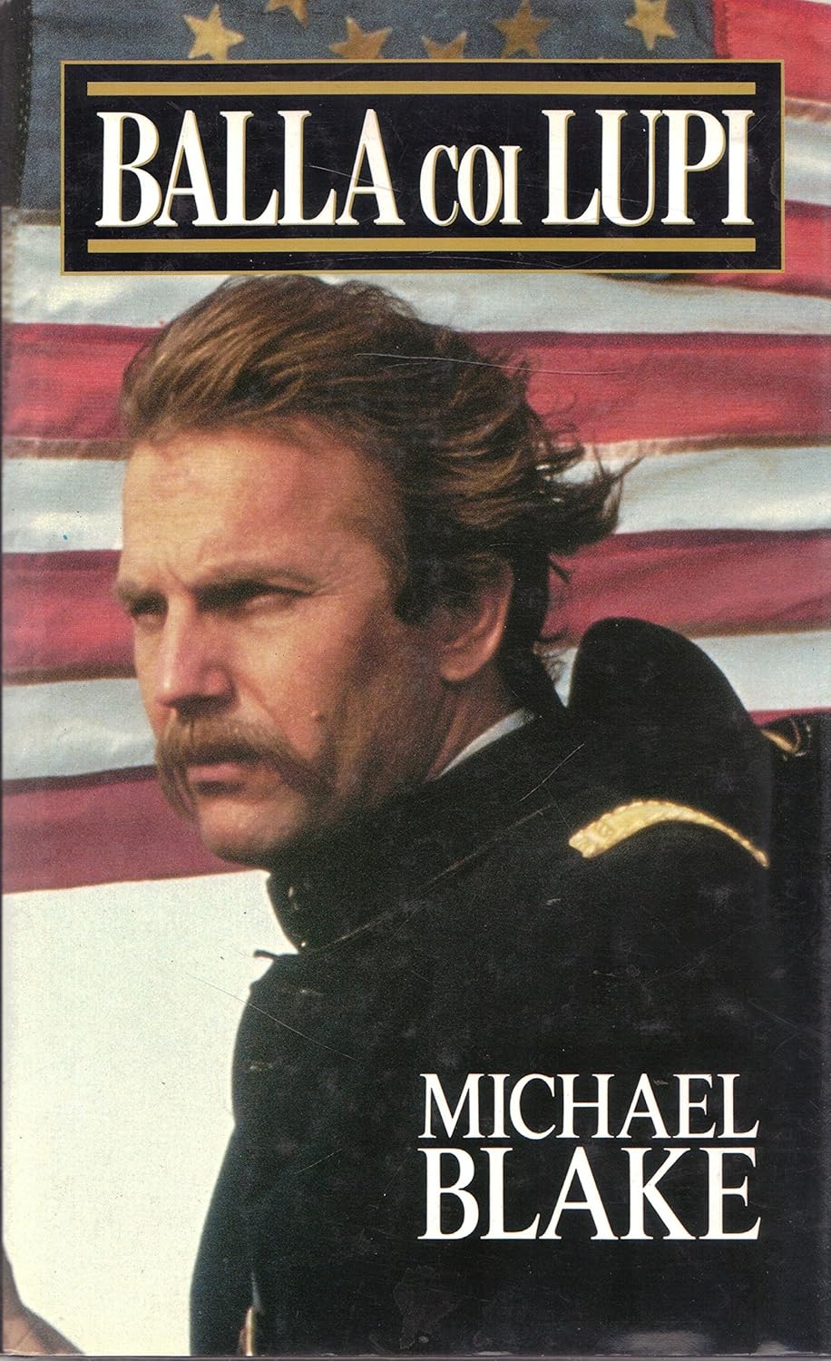 Balla coi lupi - Michael Blake