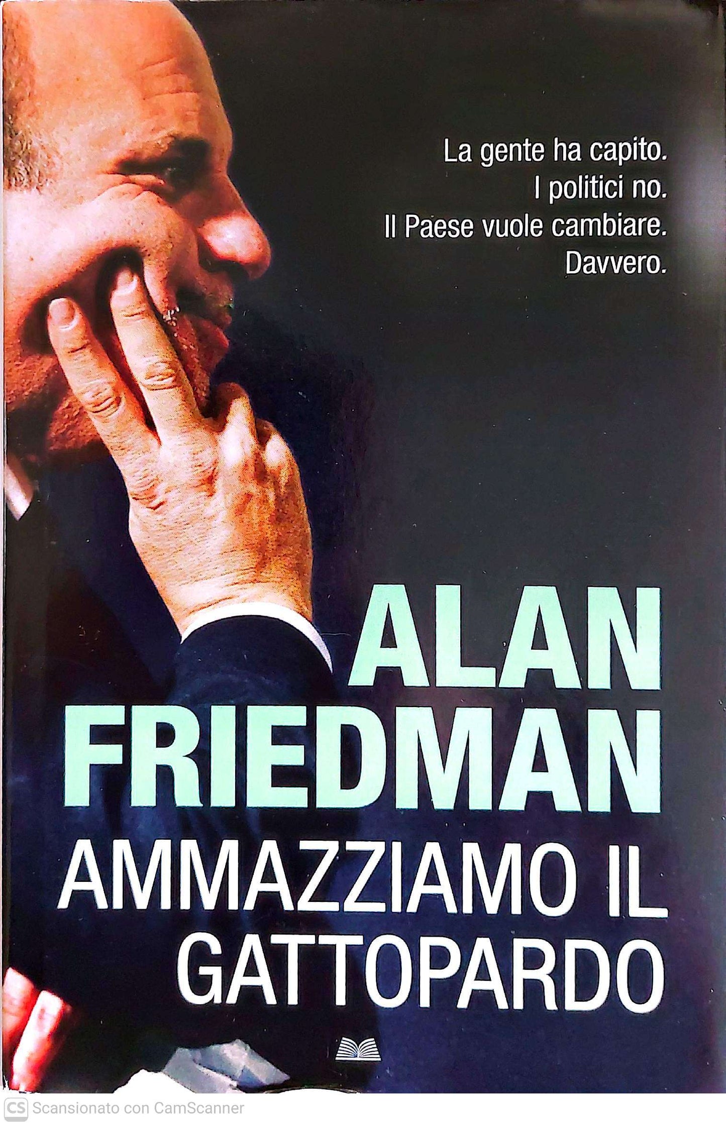 Ammazziamo il gattopardo - Alan Friedman