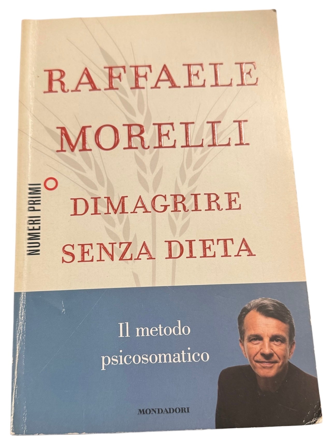 Dimagrire senza dieta. Il metodo psicosomatico - Raffaele Morelli