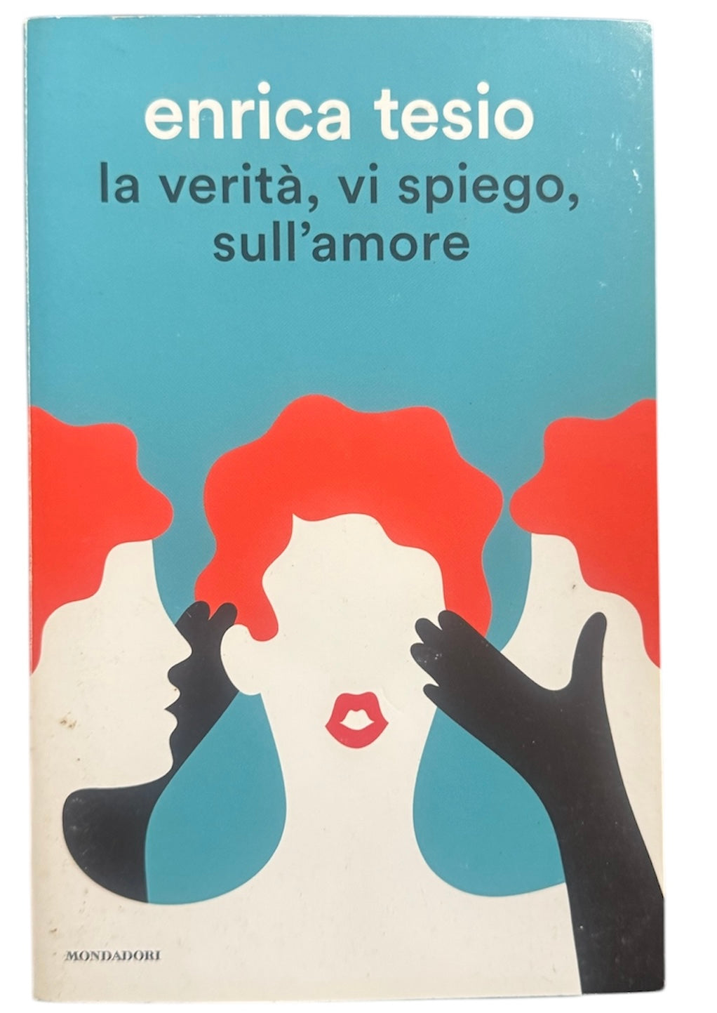 La verità, vi spiego, sull'amore - Enrica Tesio