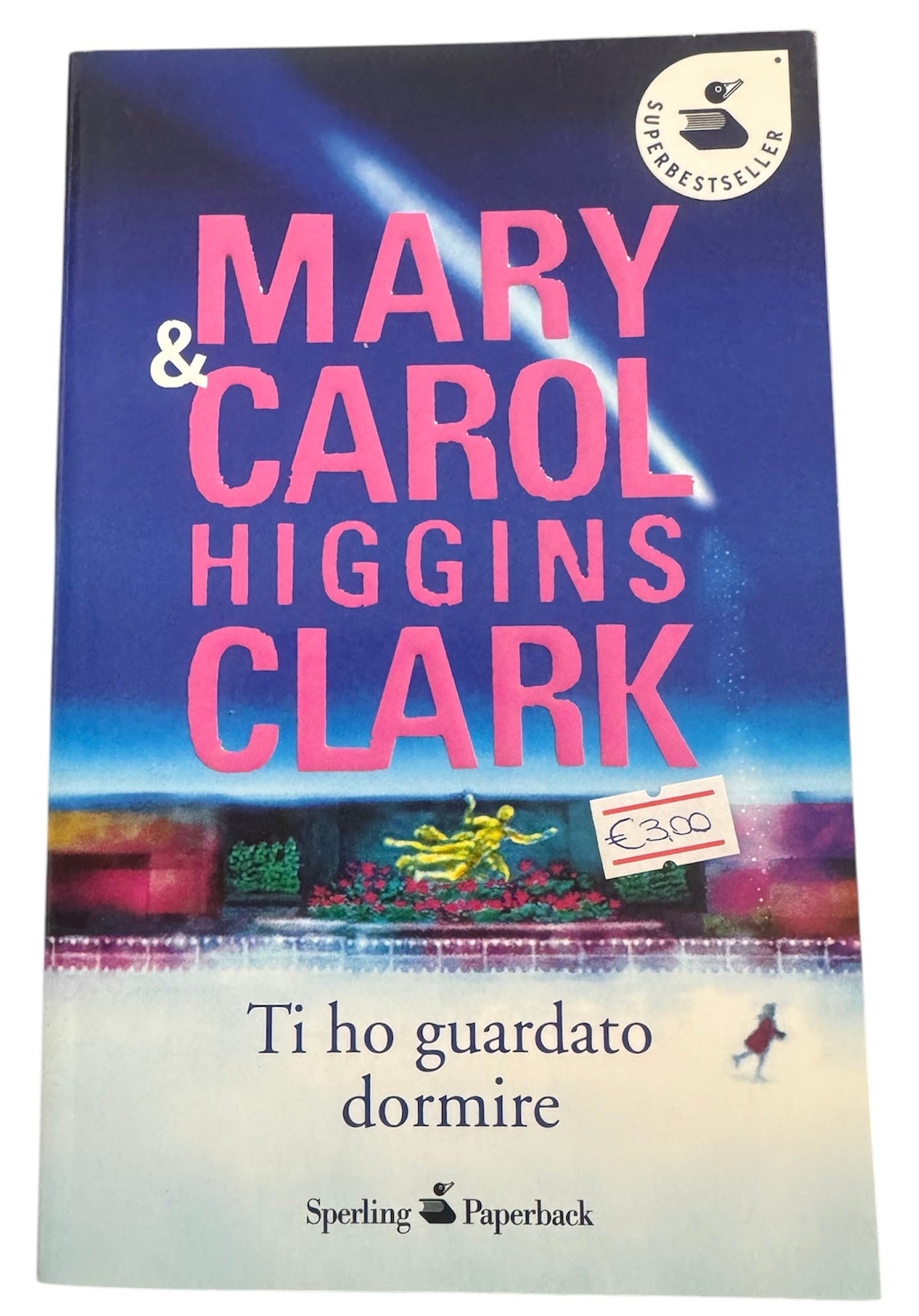 Ti ho guardato dormire - Mary Higgins Clark, Carol Higgins Clark