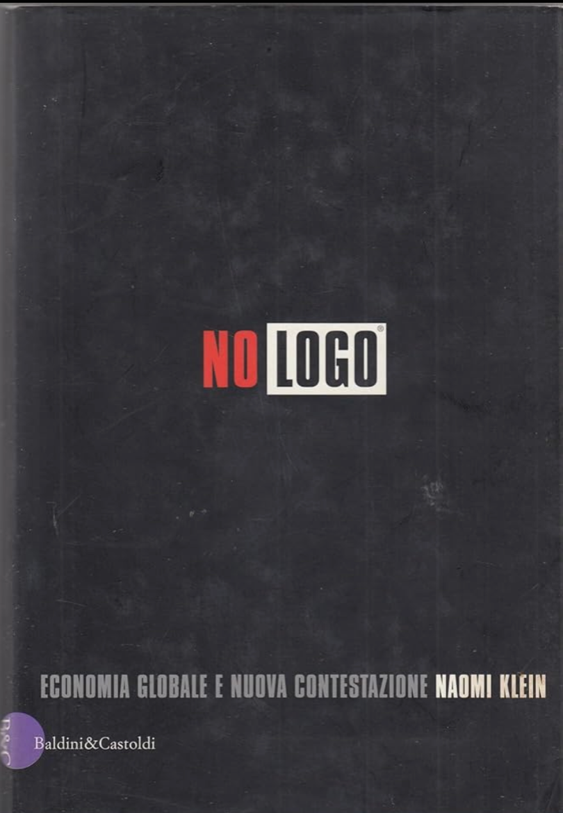 No Logo (economia globale e nuova contestazione) - Naomi Klein