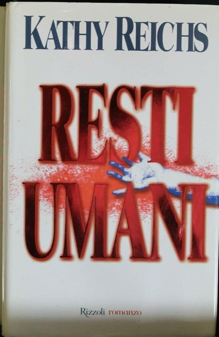 Resti umani - Kathy Reichs