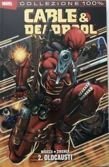 Collezione 100% Cable & Deadpool 2. olocausti
