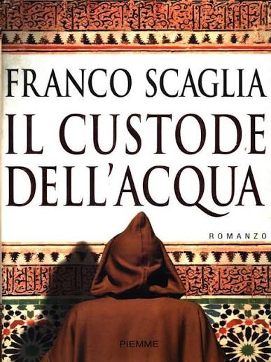 Il Custode Dell'acqua - Franco Scaglia
