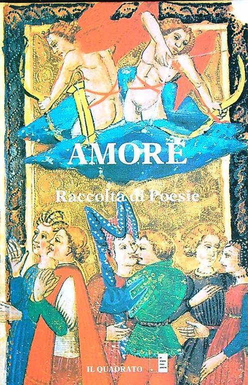 Amore. Raccolta di Poesie