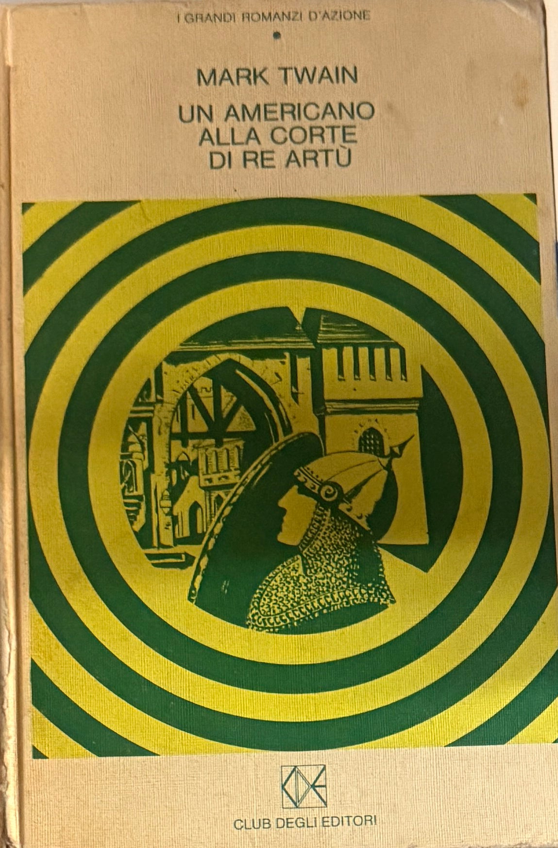 Un americano alla corte di Re Artù - Mark Twain