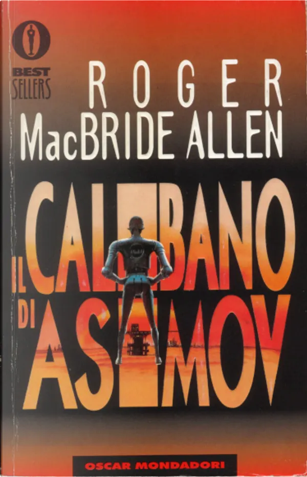 Il calibano di Asimov - Roger MacBride Allen