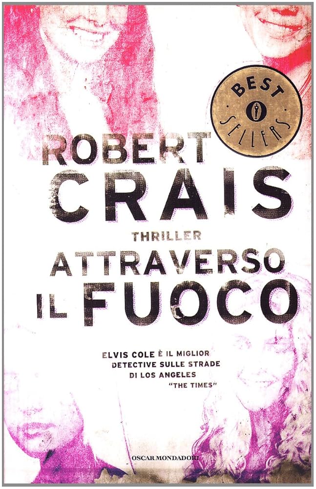 Attraverso il fuoco - Robert Crais - La Libroteca