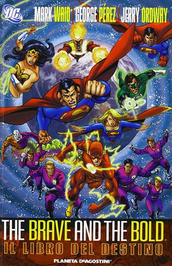 The brave and the bold Il libro del destino vol. 2 - Mark Waid, George Pérez