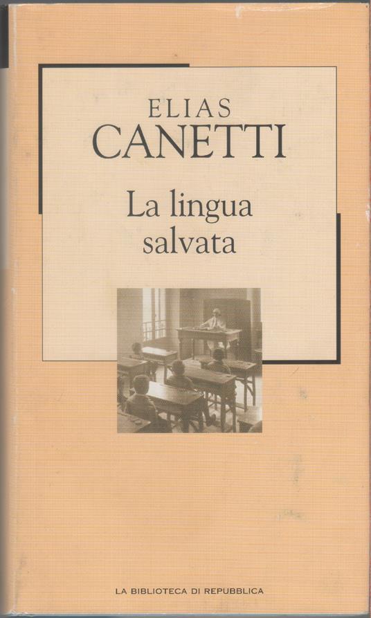 La lingua salvata - Elias Canetti