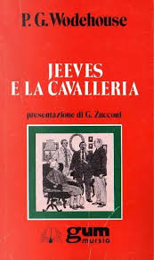 Jeeves e la cavalleria - P.G. Wodenhouse