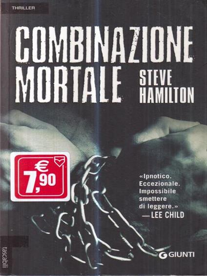 Combinazione mortale - Steve Hamilton