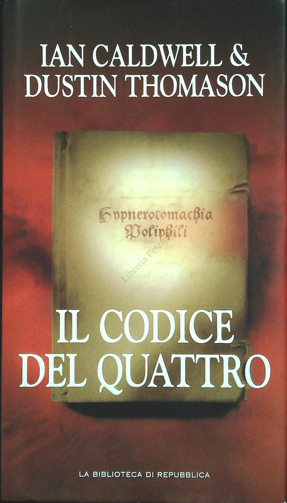 Il codice del quattro - Ian Caldwell, Dustin Thomason