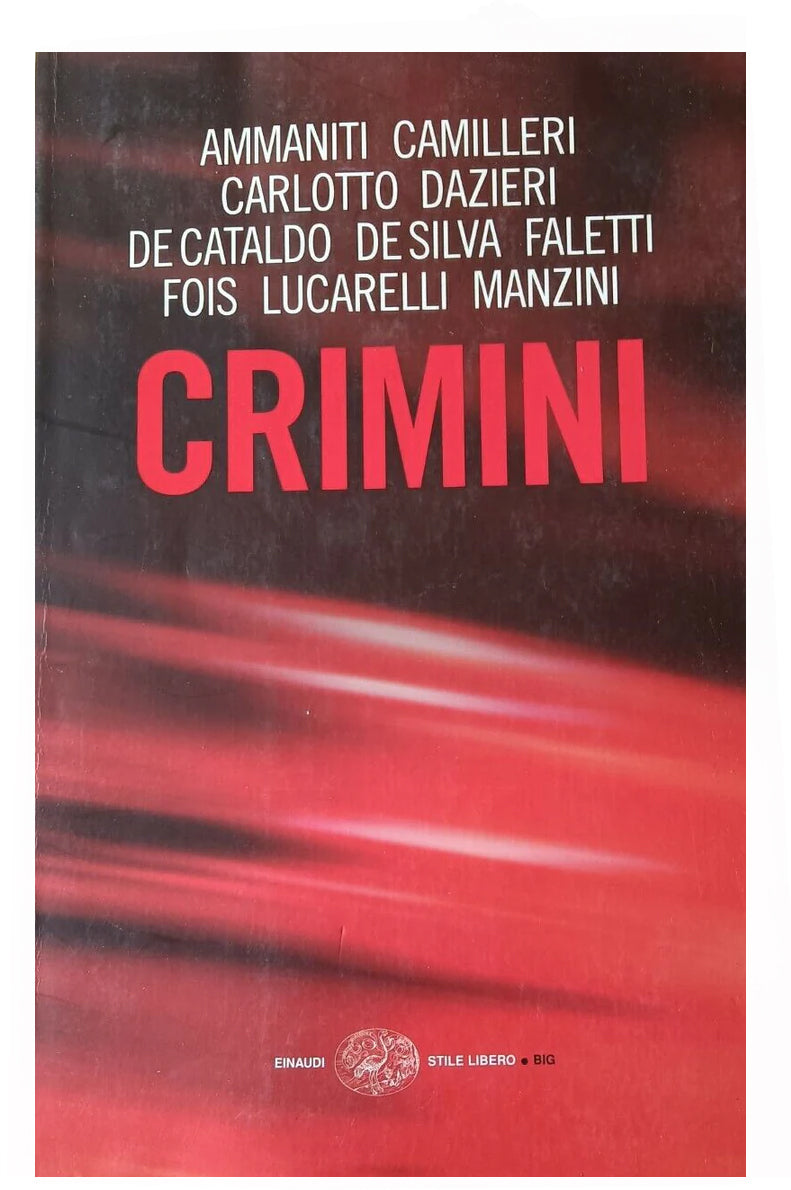 Crimini - Ammaniti, Camilleri, De Cataldo
