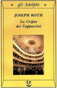 La cripta dei cappuccini - Joseph Roth